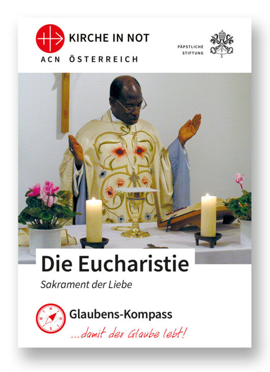 Glaubens-Kompass: Die Eucharistie